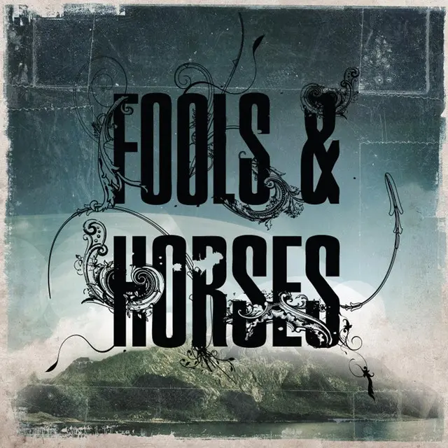 "Fools & Horses" Album (2010)
